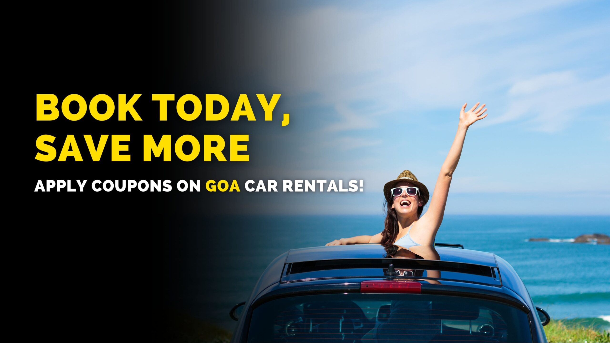 Apply Coupons on Goa Car Rentals!